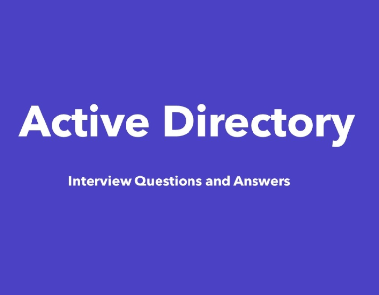 Top 100 Active Directory Interview Questions and Answers